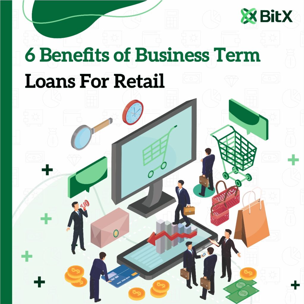 6 Benefits of Business Term Loans For Retail